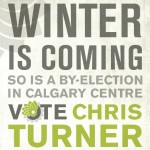 Winter is coming so is a by election. Vote Chris Turner Nov 26